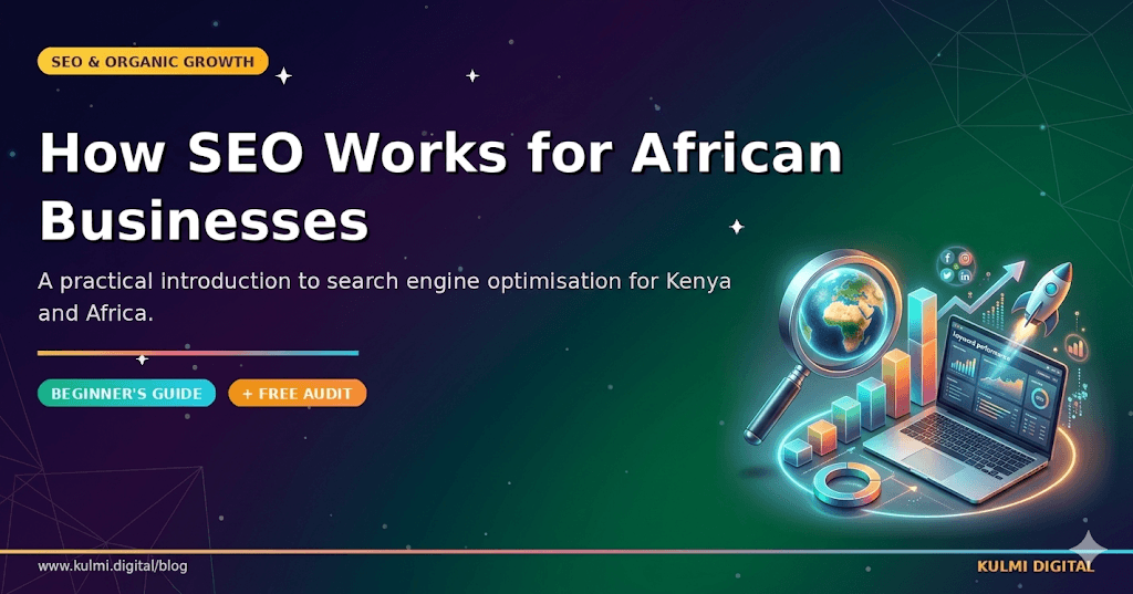 How SEO Works for African Businesses: A Beginner's Guide